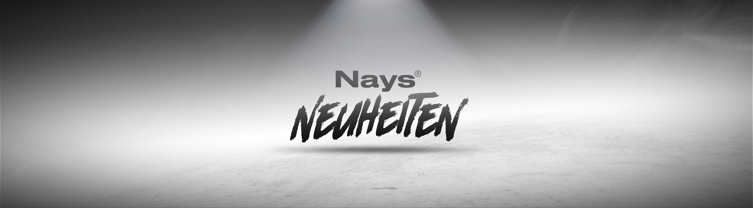 Nays Neuheiten